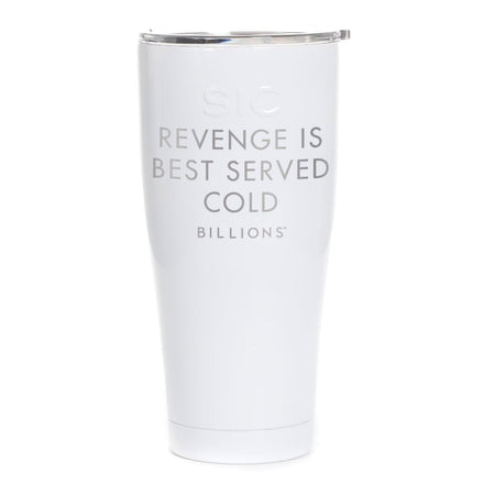 Billions Revenge Is Best Served Cold Laser Engraved SIC Tumbler - Paramount Shop