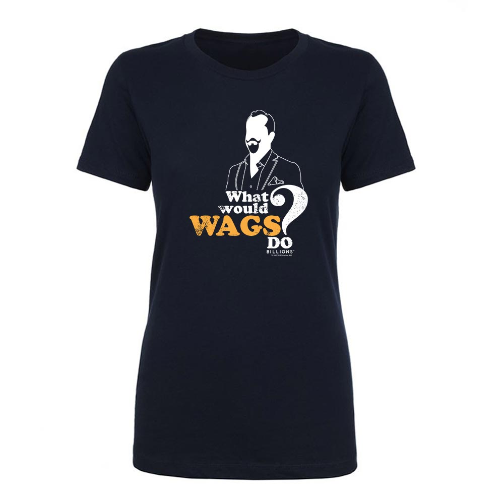 Billions What Would Wags Do? Women's Short Sleeve T - Shirt - Paramount Shop