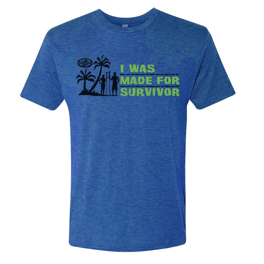 Survivor I Was Made For Survivor Men's Tri - Blend T - Shirt - Paramount Shop