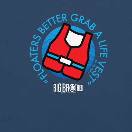 Big Brother "Floaters Better Grab a Life Vest" Unisex Comfort Colors T-Shirt - Paramount Shop