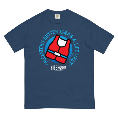 Big Brother "Floaters Better Grab a Life Vest" Unisex Comfort Colors T-Shirt - Paramount Shop