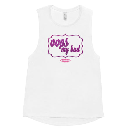 Clueless Oops My Bad Women's Muscle Tank Top - Paramount Shop