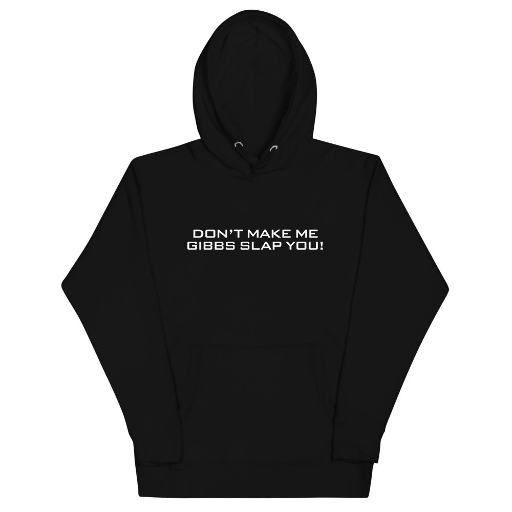 NCIS Hoodie Don't Make Me Gibbs Slap You! - Paramount Shop
