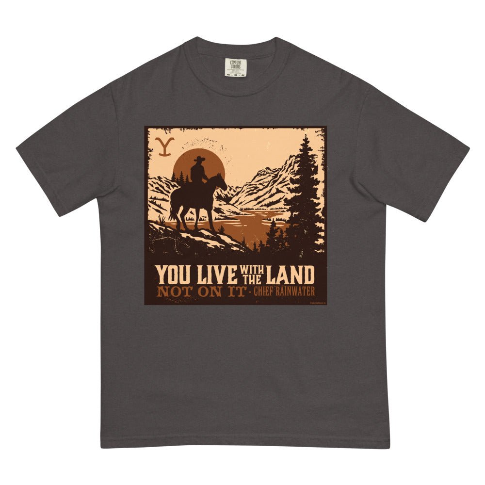 Yellowstone You Live With The Land Unisex Comfort Colors T-Shirt - Paramount Shop